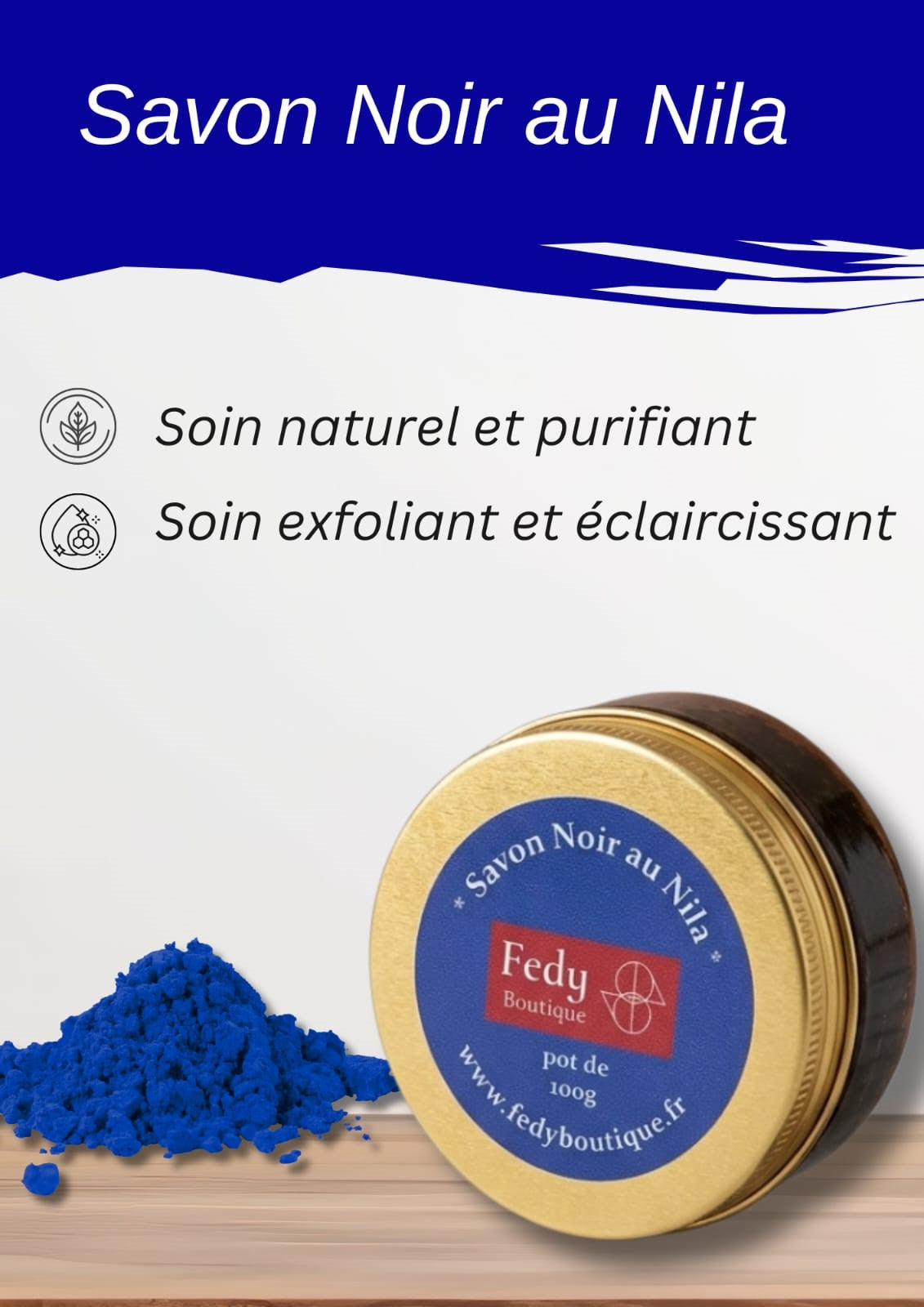 Savon Noir au NILA, produit cosmétique, Pot de 100 gr