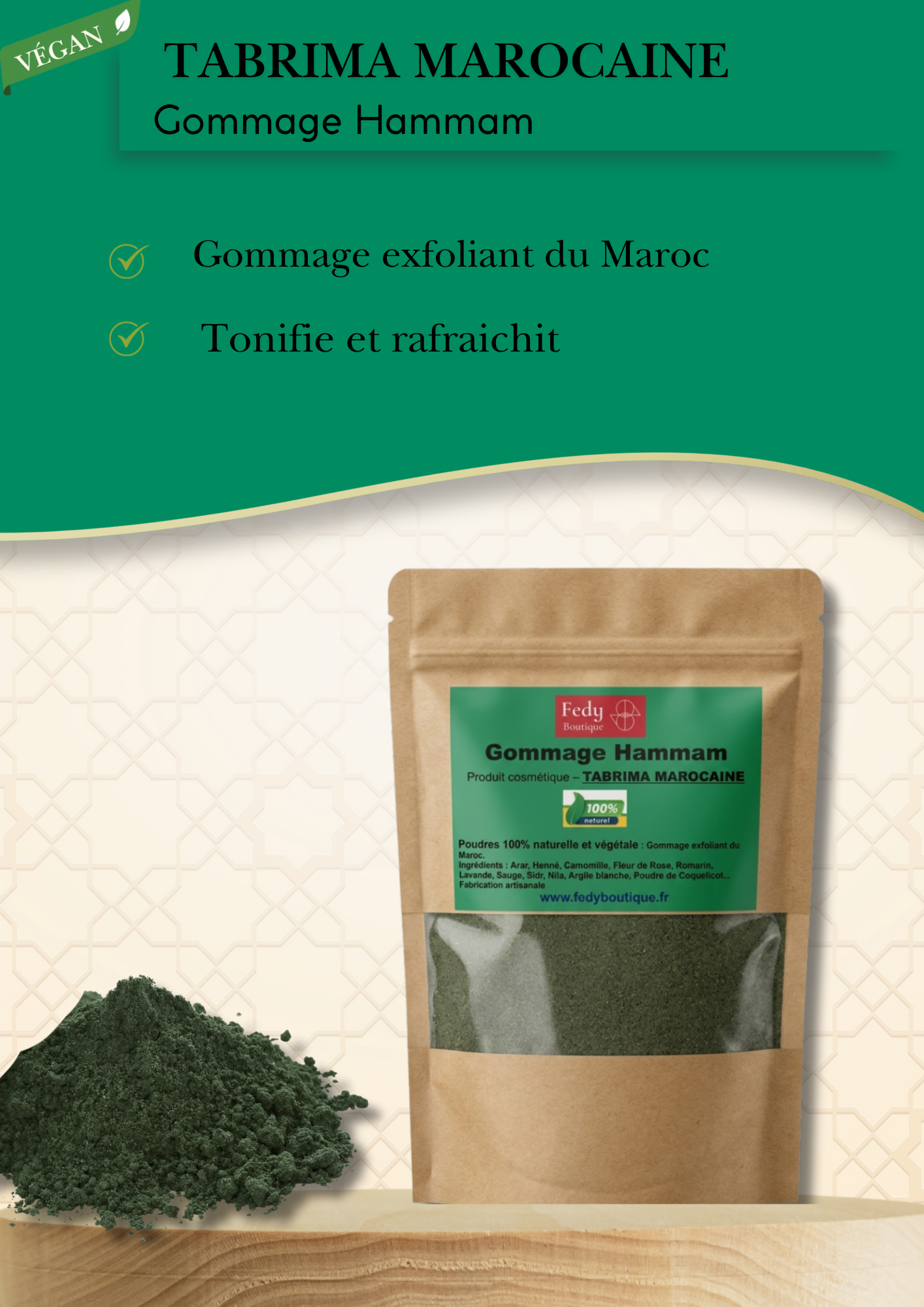 TABRIMA MAROCAINE, produit cosmétique, Gommage Hammam, Sachet de 100 gr